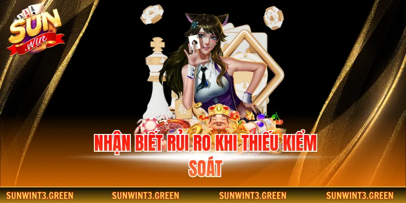 Nhận biết rủi ro khi thiếu kiểm soát